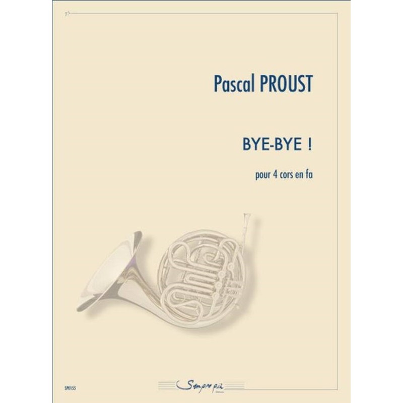 pascal proust partition bye bye