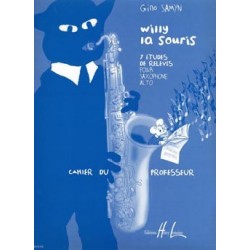 Partition saxophone WILLY LA SOURIS Livre professeur - Kiosque musique Avignon