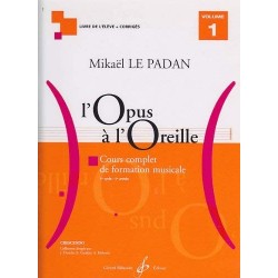 LE PADAN L'OPUS A L'OREILLE VOLUME 1 GB7430