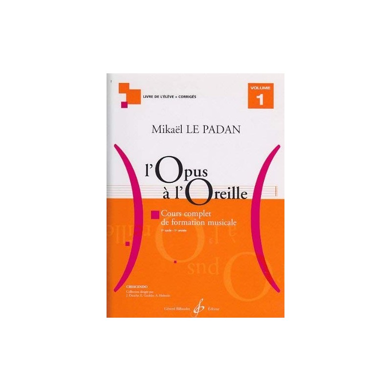 LE PADAN L'OPUS A L'OREILLE VOLUME 1 GB7430