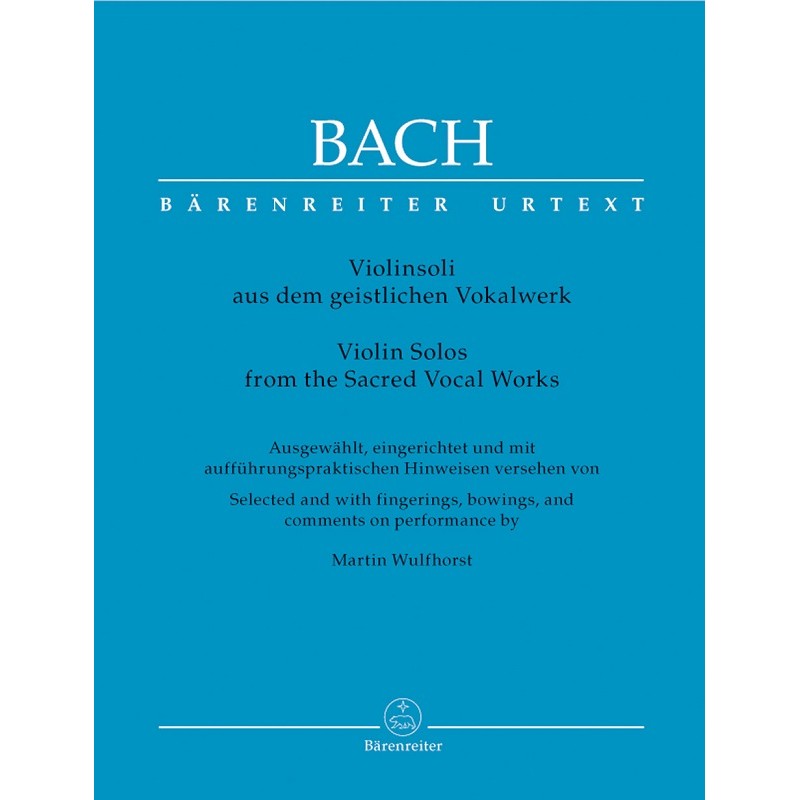 BACH VIOLIN SOLOS FROM THE SACRED VOCAL WORKS