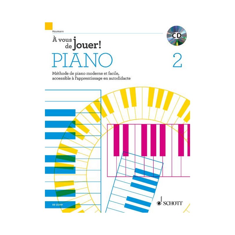 HEUMANN A VOUS DE JOUER PIANO VOLUME 2 ED22219