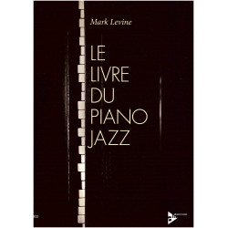 MARK LEVINE LE LIVRE DU PIANO JAZZ ADV9322