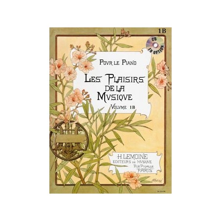 PARTITION PIANO LES PLAISIRS DE LA MUSIQUE 1B HL26224 LE KIOSQUE A MUSIQUE