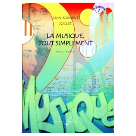 La musique tout simplement volume 7 - Livre du professeur